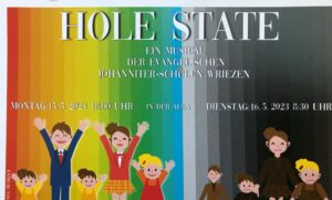 Hole State – Ein neues Musical der Evangelischen Johanniter-Schulen Wriezen