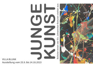 Ausstellung „Junge Kunst“ in der Villa Blunk mit Werken von Schülerinnen und Schülern